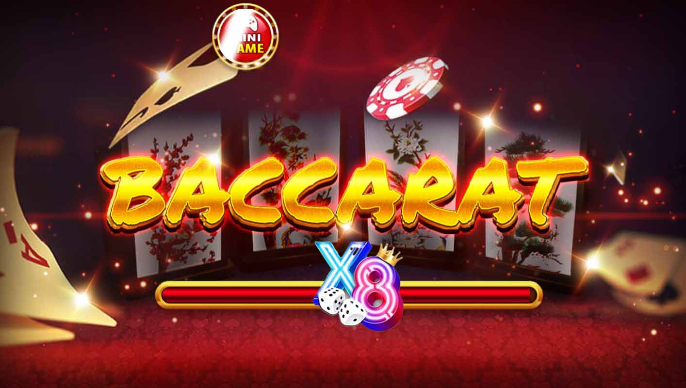 Chơi game bài Baccarat X8